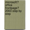 Microsoft� Office Frontpage� 2003 Step by Step door Inc Online Training Solutions