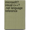 Microsoft� Visual C++� .Net Language Reference door Microsoft Corporation