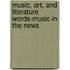 Music, Art, and Literature Words-Music in the News
