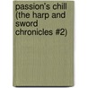 Passion's Chill (the Harp and Sword Chronicles #2) by Myristica