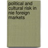 Political and Cultural Risk in Nie Foreign Markets by Marieluise Bruch