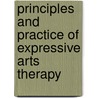 Principles and Practice of Expressive Arts Therapy door Paolo Knill