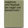Reduktive Erkl�Rbarkeit Bei Nagel Und Beckermann door Franz Wegener