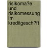 Risikoma�E Und Risikomessung Im Kreditgesch�Ft door Matthias Bohn