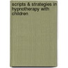 Scripts & Strategies In Hypnotherapy With Children by Lynda Hudson