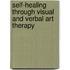 Self-Healing Through Visual and Verbal Art Therapy