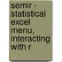 Semir - Statistical Excel Menu, Interacting with R