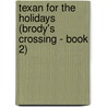 Texan for the Holidays (Brody's Crossing - Book 2) door Victoria Chancellor