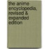 The Anime Encyclopedia, Revised & Expanded Edition