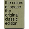 The Colors of Space - the Original Classic Edition by Marion Zimmer Bradley