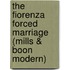The Fiorenza Forced Marriage (Mills & Boon Modern)