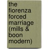 The Fiorenza Forced Marriage (Mills & Boon Modern) by Melanie Milburne
