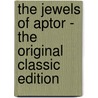 The Jewels of Aptor - the Original Classic Edition door Samuel R. Delany