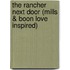 The Rancher Next Door (Mills & Boon Love Inspired)