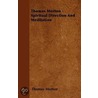 Thomas Merton - Spiritual Direction and Meditation by Thomas Merton
