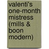 Valenti's One-Month Mistress (Mills & Boon Modern) by Sabrina Phillips