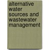 Alternative Water Sources and Wastewater Management by E.W. Bob Boulware