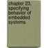 Chapter 23, Specifying Behavior of Embedded Systems