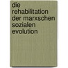 Die Rehabilitation Der Marxschen Sozialen Evolution door Martin Meingast