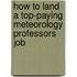 How to Land a Top-Paying Meteorology Professors Job