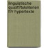 Linguistische Qualit�Tskriterien F�R Hypertexte
