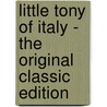 Little Tony of Italy - the Original Classic Edition door Madeline Brandeis