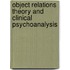 Object Relations Theory and Clinical Psychoanalysis