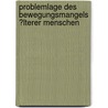 Problemlage Des Bewegungsmangels �Lterer Menschen door Jan Grundfeld