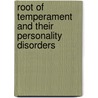 Root of Temperament and Their Personality Disorders by Maria Pinto Barbosa Phd