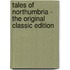 Tales of Northumbria - the Original Classic Edition