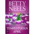 Tempestuous April (Betty Neels Collection - Book 4)