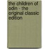The Children of Odin - the Original Classic Edition