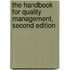 The Handbook for Quality Management, Second Edition