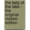 The Lady of the Lake - the Original Classic Edition door Sir Walter Scott