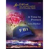 A Time to Protect (Faith at the Crossroads - Book 1) door Lois Richer