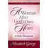 A Woman After God's Own Heart�--A Daily Devotional