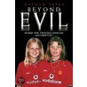Beyond Evil - Inside the Twisted Mind of Ian Huntley door Nathan Yates