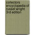 Collectors Encyclopedia of Russel Wright 3Rd Edition