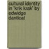 Cultural Identity in 'Krik Krak' by Edwidge Danticat