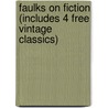 Faulks on Fiction (includes 4 Free Vintage Classics) door Sebastian Faulks