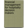Financial Management For Hospitality Decision Makers door Sandra Butler
