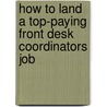How to Land a Top-Paying Front Desk Coordinators Job door Carl Fry