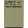 Integration Von Fl�Chtlingen in Nieder�Sterreich door Markus Neuwirth