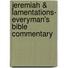 Jeremiah & Lamentations- Everyman's Bible Commentary by Irving L. Jensen