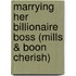 Marrying Her Billionaire Boss (Mills & Boon Cherish)