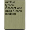 Ruthless Tycoon, Innocent Wife (Mills & Boon Modern) door Helen Brooks