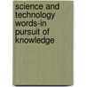 Science and Technology Words-In Pursuit of Knowledge by Saddleback Educational Publishing