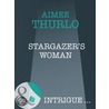 Stargazer's Woman (Brotherhood of Warriors - Book 3) door AiméE. Thurlo