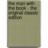 The Man with the Book - the Original Classic Edition