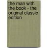 The Man with the Book - the Original Classic Edition door John Matthias Weylland